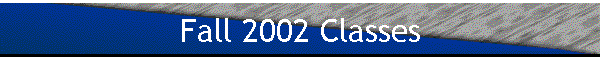 Fall 2002 Classes